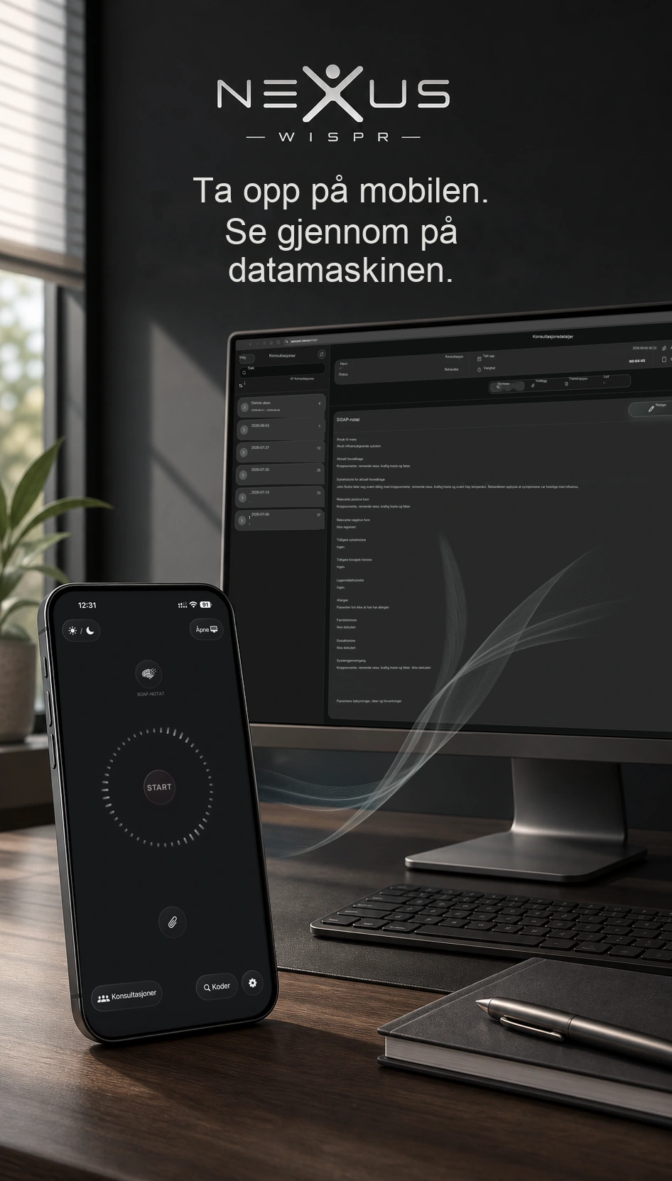 En telefon med Nexus Wispr ved siden av en datamaskin med strukturerte kliniske notater.